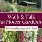 Farm Walk & Talk: Cut Flower Gardening