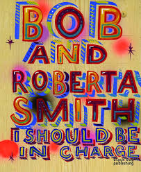 Bildergebnis für Bob and Roberta Smith