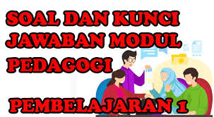 Check spelling or type a new query. Soal Dan Kunci Jawaban Modul Pedagogi Pembelajaran 1 Teori Belajar Sang Pendidik