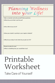 Printable Worksheet For Reflecting On Planning Wellness Into Your Life Healthy Mom How To Plan Guidance