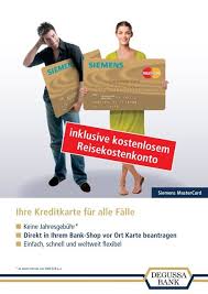So you always have an overview of all transactions: Siemens Mastercard Bei Der Degussa Bank
