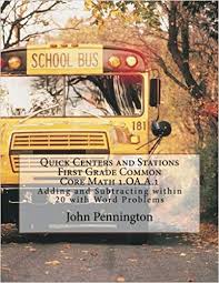 Grade 2 mixed addition and subtraction word problem worksheets. Amazon Com Quick Centers And Stations Common Core First Grade Math 1 Oa A 1 Adding And Subtracting Within 20 With Word Problems 9781490514635 Pennington John Books