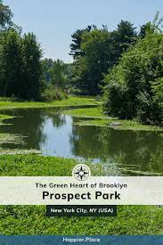 the green heart of brooklyn prospect park brooklyn ny new york city travel usa travel guide travel usa pinterest