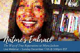 Nature's Embrace: The Way of True Reparations with Myra Jackson