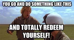 Totally Redeem Yourself Memes