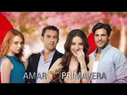 Amar Es Primavera Capitulo 1 Espanol Amar Es Primavera Primavera Temas Musicales