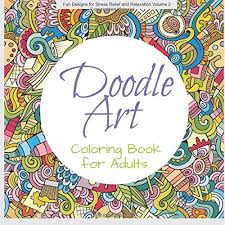 Download Amazon Com Doodle Art Coloring Book Adult Fun Designs For Stress Relief And Relaxation Volume 2 9781515336129 Publishing Fastforward Books