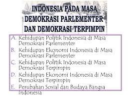 Indonesia dan belanda sepakat menerapkan sistem ekonomi belanda di indonesia. A Kehidupan Politik Indonesia Di Masa Demokrasi Parlementer B Kehidupan Ekonomi Indonesia Di Masa Demokrasi Parlementer C Kehidupan Politik Indonesia Di Ppt Download