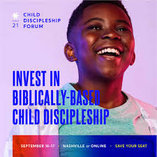 The Child Discipleship Forum