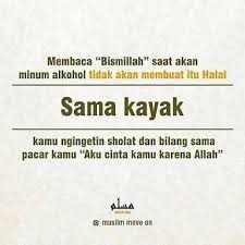 Membaca Bismillah Saat Akan Minum Alkohol Khamr Tidak Akan Membuat Alkohol Khamr Itu Menjadi Halal Sama Kayak Kamu Nginge Minuman Alkohol Alkohol Membaca