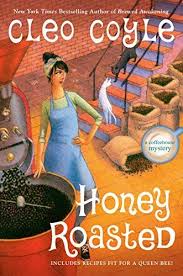 Honey Roasted A Coffeehouse Mystery Book 19 By Cleo Coyle Honey Roasted Mystery Book Mystery