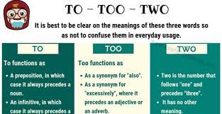 Maybe you would like to learn more about one of these? To Too Two How To Use To Vs Too Vs Two In English Confused Words