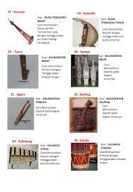 Indonesia memang memiliki kekayaan yang sangat melimpah, bukan hanya dari hasil bumi dan lautnya, namun juga dari segi budaya. Alat Musik Tradisional Di Indonesia Beserta Nama Daerahnya