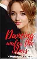 Dancing Under The Stars (Dancing with the stars Book 3)