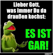 Lieber Gott Was Immer Du Da Draussen Kochst Witzige Spruche Arbeits Meme Hitze Lustig