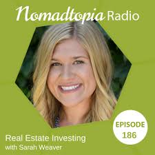 Real Estate Investing with Sarah Weaver