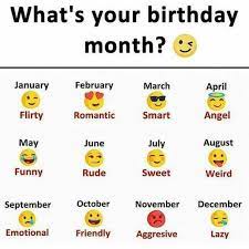 Maybe you would like to learn more about one of these? Dopl3r Com Memes Whats Your Birthday Month February January Flirty May Funny April Angel August March Romantic Smart June July Rude Sweet Weird September October November December Emotional Friendly Aggresive Lazy