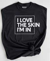 I Love The Skin I M In Shirtcute Women S Etsy