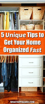 Get Organized At Home With These 5 Unique Organization Tips Getting Organized At Home Home Organization Organization Hacks