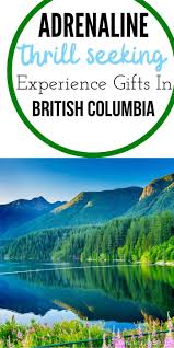 Find your perfect experience here at lastminute.com. Adrenaline Junkie Experience Gifts In British Columbia Unique Gifter