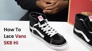 Maybe you would like to learn more about one of these? How To Lace Vans Sk8 Hi Youtube