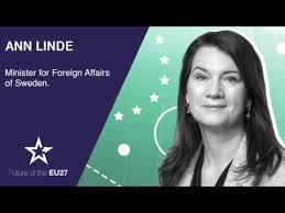 Ann linde is the minister for foreign affairs, sweden. Anne Linde Sweden S Values Based Approach To Domestic And Foreign Policy Youtube