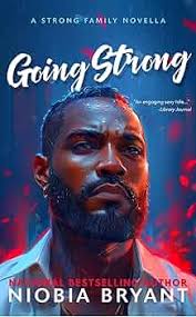 Going Strong (Strong Family Novellas Book 5)