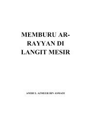 Amal adalah buah dari ilmu. Memburu Ar Rayyan Di Langit Mesir By Perubatan Issuu