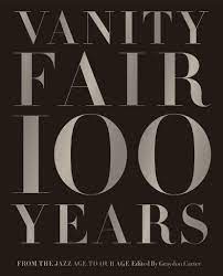 They say something about your personality and generate conversations about interesting topics. Vanity Fair 100 Years From The Jazz Age To Our Age Carter Graydon 9781419708633 Amazon Com Books