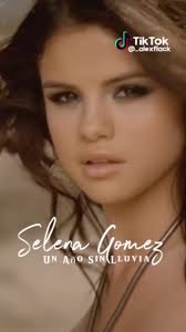 Un Año Sin Lluvia • Selena Gomez #parati #unañosinlluvia #selenagomezedits  #selenagomez #unañosinverllover #flyyy #flyviral #videomusical #musica #pop  #tiktok