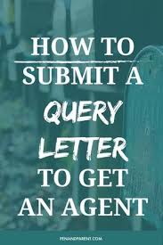 How To Submit A Query Letter To Get An Agent Writing Tips For Writers Novel Writing Tips Writing Romance T Writing Romance Book Writing Tips Romance Tips