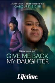 Excited to see award-winning actress Gabourey Sidibe in Lifetime's original  movie Give Me Back My Daughter! A proud mom of twins, Gabourey earned  Academy Award and Golden Globe nominations for Precious and