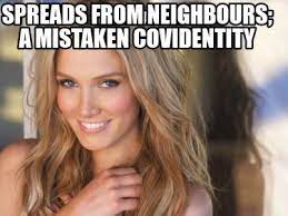 Le variant delta toujours « minoritaire » en france même s'il progresse. Meme Creator Funny Delta Variant Spreads From Neighbours A Mistaken Covidentity Meme Generator At Memecreator Org
