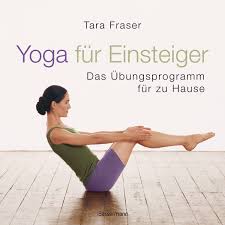 Damit du weiterhin zu hause auf deine yogapraxis kommst, findest du hier sämtliche anbieter*innen von online yogastunden. Isbn 9783809430032 Yoga Fur Einsteiger Das Ubungsprogramm Fur Zuhause Neu Gebraucht Kaufen