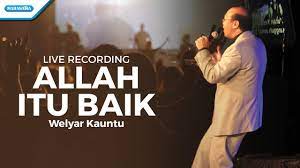 Allah itu baik sungguh baik bagiku ditunjukkannya kasih setianya dia menyediakan yg kuperlukan menyatakan kebaikan, menyatakan kebaikan menyatakan kebaikannya padaku kasih setianya tak pernah berubah dulu s'karang dan s'lamanya ajaiblah kuasa dalam namanya yesusku luar biasa. Allah Itu Baik Welyar Kauntu Video Chords Chordify