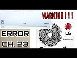 Lg inverter ac displaying error. Perbaiki Ac Lg Inverter Error Ch 23 Youtube
