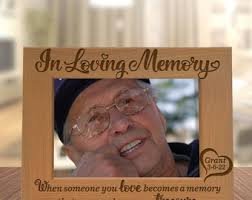 PERSONALIZED -in Loving Memory When Someone You Love Becomes A Memory That  Memory Becomes A Treasure Engraved Picture Frame. Condolence Gift