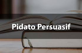 Pendahuluan Pidato Persuasif 3 Struktur Ciri Pendekatan Dan Contoh