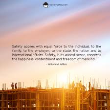 Nairobi safety shop is the largest supplier of safety, security and health equipment in africa providing all necessary equipment, systems and supplies. 35 Workplace Safety Safety Quotes For Work Spirit Quote