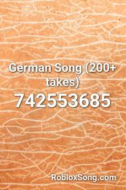 Id code for roblox brookhaven can of. German Song 200 Takes Roblox Id Roblox Music Codes German Songs Songs Roblox
