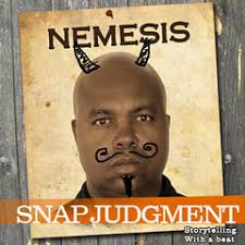 Stream episode Listen to the entire Snap Judgment episode, "Nemesis" by  Snap Judgment podcast