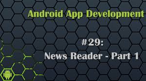 A messaging app might, for example, issue a notification to let the user know that a new message has arrived from a contact. Android App Development Tutorial 29 News Reader App Part 1 Youtube