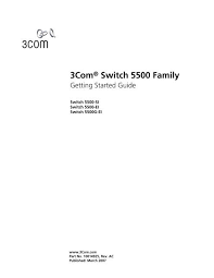 O vrajitoare care face vraji mistuitoare. 3com Switch 5500 Family Getting Started Guide Hp Networking