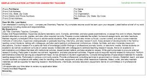 Writing a sponsorship application letter can be a difficult task, and knowing what information to include can be confusing. Chemistry Teacher Application Letters