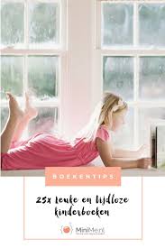 25x Leuke En Tijdloze Boeken Voor Kinderen In 2020 Boek Voor Kinderen Kinderboeken Peuter Boeken