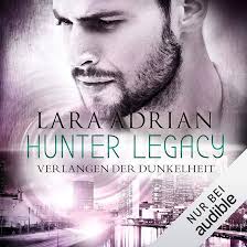 Verlangen der Dunkelheit: Midnight Breed Hunter Legacy 3 (Audio Download):  Lara Adrian, Michael Hansonis, Audible Studios: Amazon.de: Books