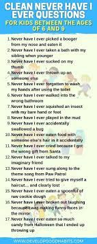 Maybe you would like to learn more about one of these? 81 Clean Never Have I Ever Questions For Kids