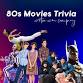 80s Movies Trivia — Weston Wine Company event in Weston, MO