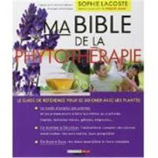 Ma Bible De La Phytotherapie Phytotherapie Teinture Mere Troubles Digestifs