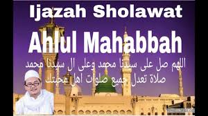 Ijazah Sholawat Ahlul Mahabbah Plus Sanadnya Youtube